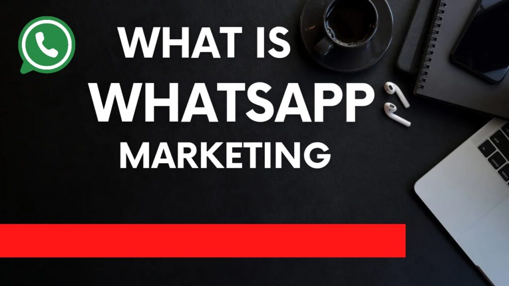 WhatsApp Marketing Services